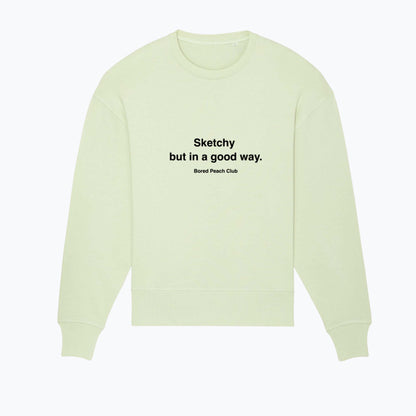 SKETCHY Sweatshirt